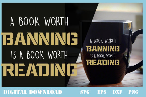 A Book Worth Banning IsABookWorthReading: Graphics & Print Templates