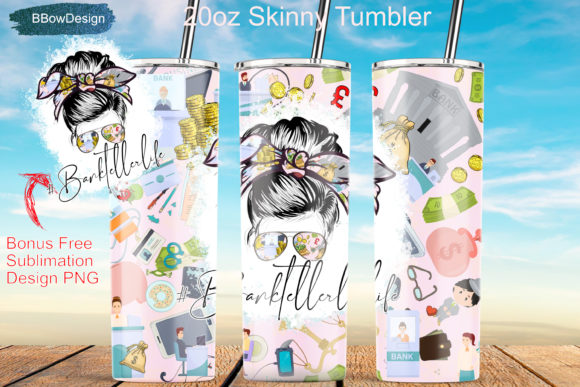 Bank Teller Life Graphics for Tumbler Wraps