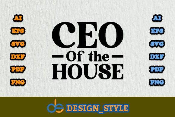 Ceo of the House SVG: Graphics & Print Templates for Real Publishing
