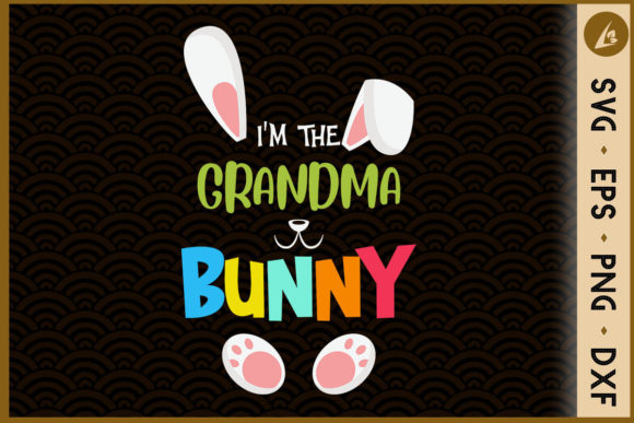 I'm the Grandma Bunny Graphics & Crafts Review