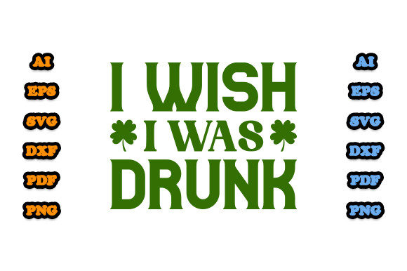 I Wish I Was Drunk SVG: Graphics & Print Templates