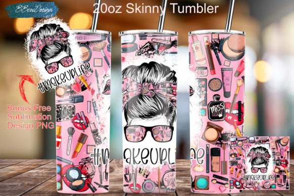 Makeup Life Tumbler, Mom Messy Bun PNG Graphics